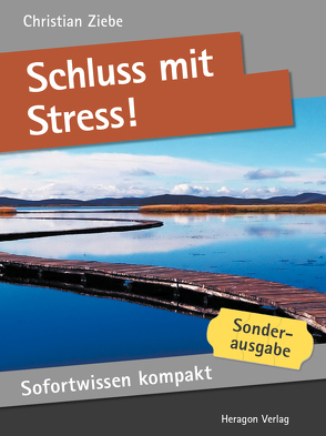 Sofortwissen kompakt: Schluss mit Stress! von Ziebe,  Christian