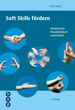 Soft Skills fördern von Meyer,  Ruth