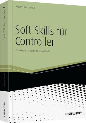 Soft Skills für Controller von Klein,  Andreas