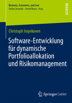 Software-Entwicklung für dynamische Portfolioallokation und Risikomanagement von Impekoven,  Christoph