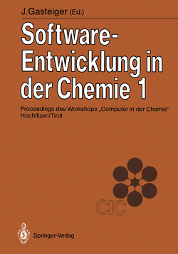 Software-Entwicklung in der Chemie 1 von Gasteiger,  Johann