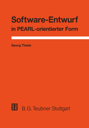 Software-Entwurf in PEARL-orientierter Form von Thiele,  Georg