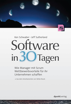 Software in 30 Tagen von Roock,  Stefan, Schwaber,  Ken, Sutherland,  Jeff