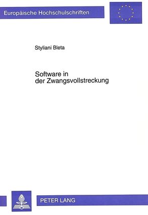 Software in der Zwangsvollstreckung von Bleta,  Styliani