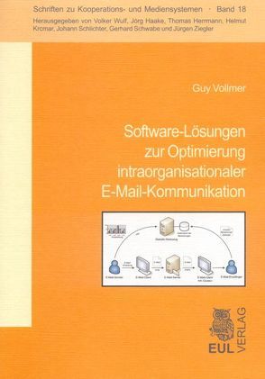 Software-Lösungen zur Optimierung intraorganisationaler E-Mail-Kommunikation von Vollmer,  Guy