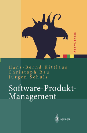 Software-Produkt-Management von Kittlaus,  Hans-Bernd, Rau,  Christoph, Schulz,  Jürgen