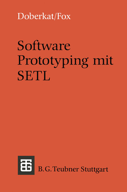 Software Prototyping mit SETL von Doberkat,  Ernst-Erich, Fox,  Dietmar