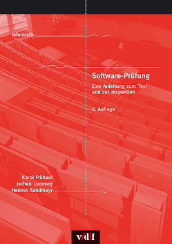 Software-Prüfung von Frühauf,  Karol, Ludewig,  Jochen, Sandmayr,  Helmut