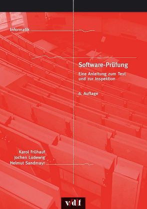 Software-Prüfung von Frühauf,  Karol, Ludewig,  Jochen, Sandmayr,  Helmut