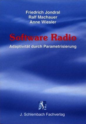 Software Radio von Jondral,  Friedrich, Machauer,  Ralf