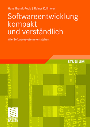 Softwareentwicklung kompakt und verständlich von Brandt-Pook,  Hans, Kollmeier,  Rainer