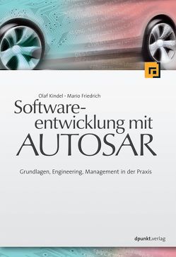 Softwareentwicklung mit AUTOSAR von Friedrich,  Mario, Kindel,  Olaf