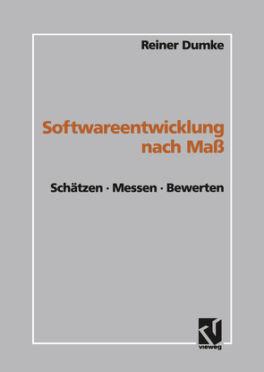 Softwareentwicklung nach Maß von Dumke,  Reiner