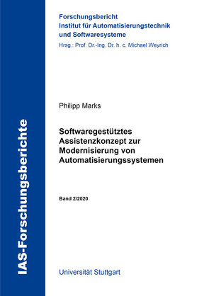 Softwaregestütztes Assistenzkonzept zur Modernisierung von Automatisierungssystemen von Marks,  Philipp