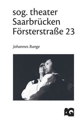 sog. theater Saarbrücken Försterstraße 23 von Bunge,  Johannes