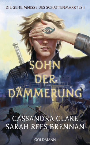 Sohn der Dämmerung von Brennan,  Sarah Rees, Clare,  Cassandra, Fritz,  Franca, Koop,  Heinrich