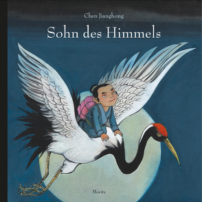 Sohn des Himmels von Jianghong,  Chen, Scheffel,  Tobias