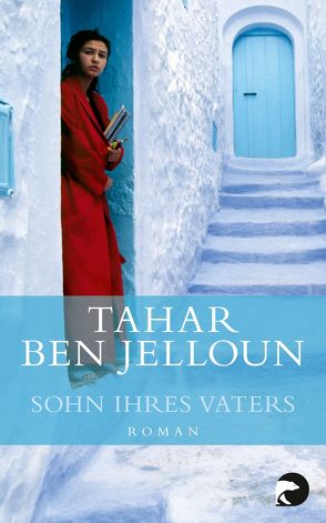 Sohn ihres Vaters von Ben Jelloun,  Tahar, Kayser,  Christiane