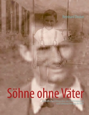 Söhne ohne Väter von Decker,  Reinhard