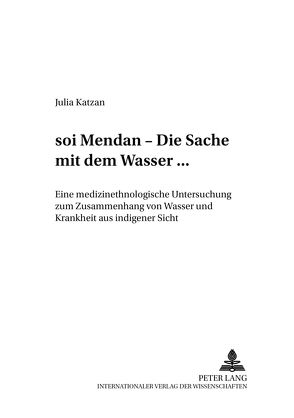 «sòi mendan« – Die Sache mit dem Wasser… von Katzan,  Julia