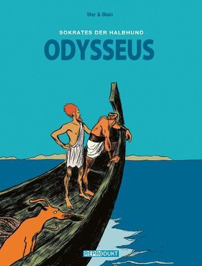 Sokrates der Halbhund / Sokrates der Halbhund 2 – Odysseus von Blain,  Christophe, Pröfrock,  Ulrich, Sfar,  Joann