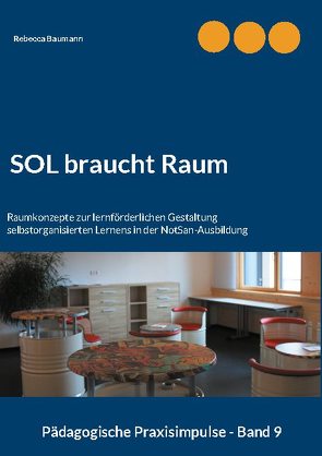 SOL braucht Raum von Baumann,  Rebecca
