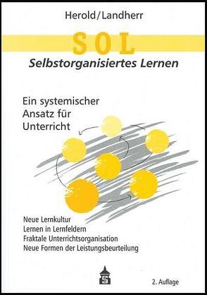 SOL – Selbstorganisiertes Lernen von Herold,  Martin, Landherr,  Birgit