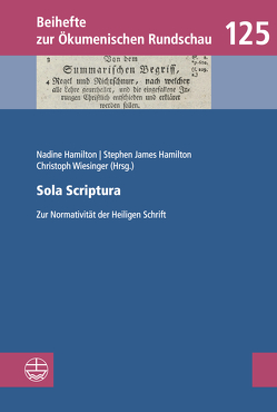 Sola Scriptura von Hamilton,  Nadine, Hamilton,  Stephen James, Wiesinger,  Christoph