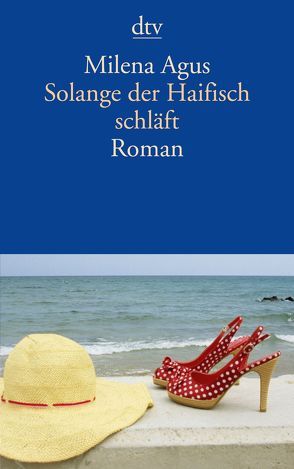 Solange der Haifisch schläft von Agus,  Milena, Kopetzki,  Annette