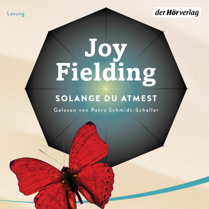 Solange du atmest von Fielding,  Joy, Lutze,  Kristian, Marx,  Christian, Mothes,  Ulla, Schaefer,  Kati, Scheuer,  Matthias, Schmidt-Schaller,  Petra