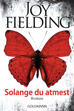 Solange du atmest von Fielding,  Joy, Lutze,  Kristian