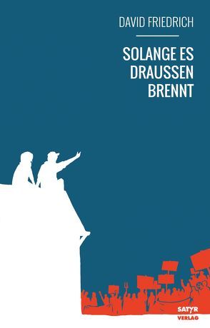 Solange es draußen brennt von Friedrich,  David