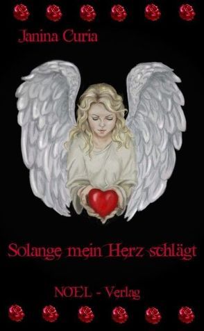 Solange mein Herz schlägt von Curia,  Janina, Dombach,  Roselinde