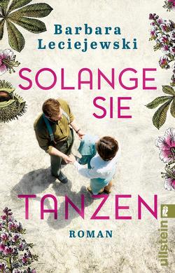 Solange sie tanzen von Leciejewski,  Barbara