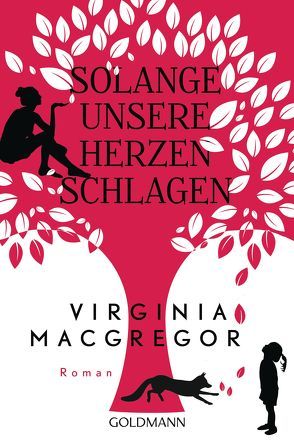 Solange unsere Herzen schlagen von Kuhn,  Wibke, Macgregor,  Virginia