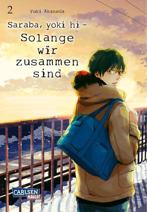 Saraba, yoki hi – Solange wir zusammen sind 2 von Akaneda,  Yuki, Überall,  Dorothea