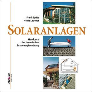 Solaranlagen von Ladener,  Heinz, Späte,  Frank