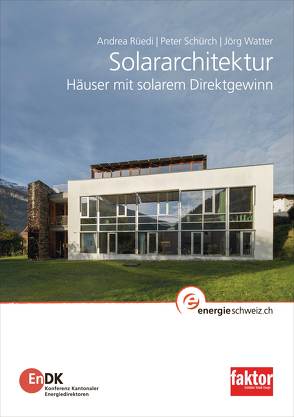 Solararchitektur von Rüedi,  Andrea, Schürch,  Peter, Watter,  Jörg