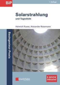 Solarstrahlung und Tageslicht von Kaase,  Heinrich, Rosemann,  Alexander