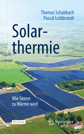 Solarthermie von Leibbrandt,  Pascal, Schabbach,  Thomas