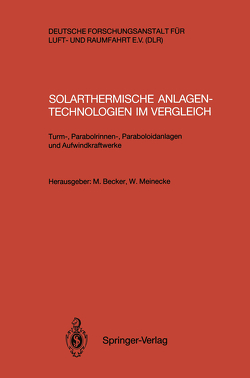 Solarthermische Anlagentechnologien im Vergleich von Becker,  Manfred, Meinecke,  Wolfgang