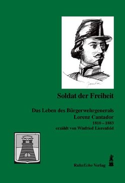 Soldat der Freiheit von Anke,  Pfromm, Gleising,  Günter, Lierenfeld,  Winfried