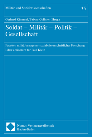 Soldat – Militär – Politik – Gesellschaft von Collmer,  Sabine, Kümmel,  Gerhard