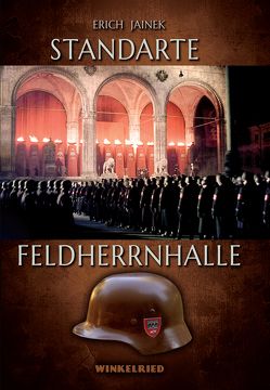 Soldaten der Standarte Feldherrnhalle von Jainek,  Erich