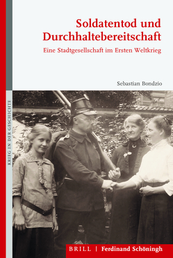 Soldatentod und Durchhaltebereitschaft von Bleckmann,  Bruno, Bondzio,  Sebastian, Carl,  Horst, Cole,  Laurence, Fritsche,  Maria, Hagemann,  Karen, Hämmerle,  Christa, Kintzinger,  Martin, Koller,  Christian, Nowosadtko,  Jutta, Searle,  Alaric, Überegger,  Oswald