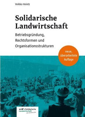 Solidarische Landwirtschaft von Heintz,  Veikko