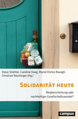 Solidarität heute von Elsen,  Susanne, Haag,  Caroline, Kellenberger,  Jakob, Lessenich,  Stephan, Lindenau,  Matthias, Mathwig,  Frank, Pelizzari,  Alessandro, Pieper,  Annemarie, Ravagli,  Myriel Enrico, Reutlinger,  Christian, Schilliger,  Sarah, Schröer,  Wolfgang, Stiehler,  Steve, Süß,  Dietmar, Zablotsky,  Veronika