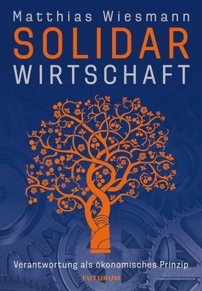 Solidarwirtschaft von Wiesmann,  Matthias