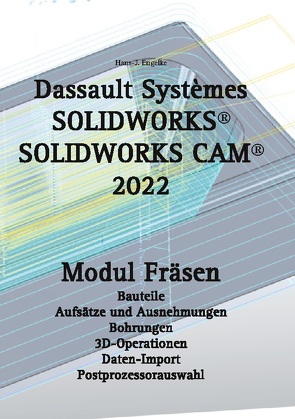 SOLIDWORKS CAM 2022 von Engelke,  Hans-J.