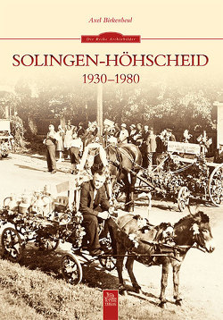 Solingen-Höhscheid 1930-1980 von Birkenbeul,  Axel